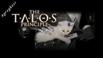 The Talos Principle - Part 2 || Walk-through #gregkoss Gameplay