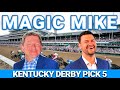 Kentucky Derby 2026 Pick 5 Preview | The Magic Mike Show 620
