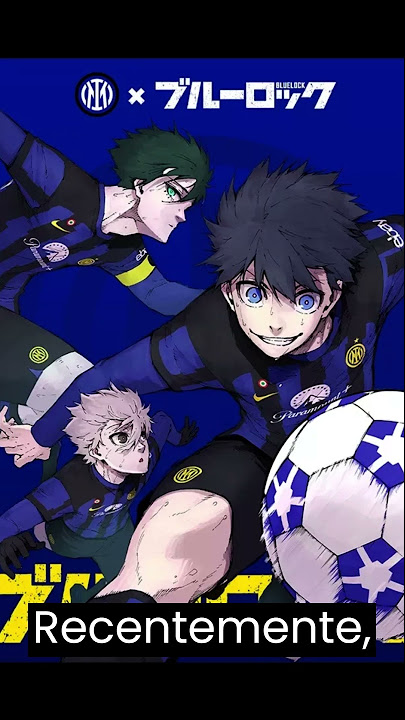 ANÁLISE: Animes de futebol, desde Captain Tsubasa até BLUELOCK -  Crunchyroll Notícias
