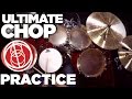 Ultimate Chop! [FULL PRACTICE] 180 Drums