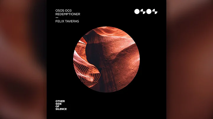 OSOS003 - Felix Taveras - Redemptioner (Official A...