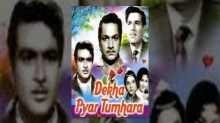 Dekha Pyaar Tumhara -Classic Hit Movie