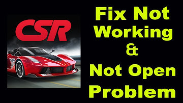 How To Fix CSR Racing App Not Working | CSR Racing Not Open Problem | CSR Racing Not Opening |PSA 24