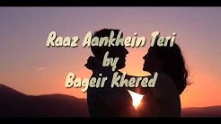 Raaz Aankhein Teri II Lagu India Romantis  - Durasi: 4:38. 