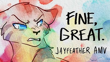 fine, great. - Jayfeather AMV