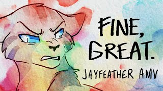 fine, great. - Jayfeather AMV