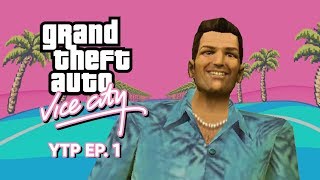 Vice City Ytp Ep. 1