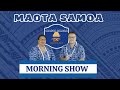 MALEIFUA MAI SAMOA WEDNESDAY 30TH JULY 2025 MORNING SHOW MALEIFUA MAI SAMOA WEDNESDAY 30TH JULY 2025 MORNING SHOW