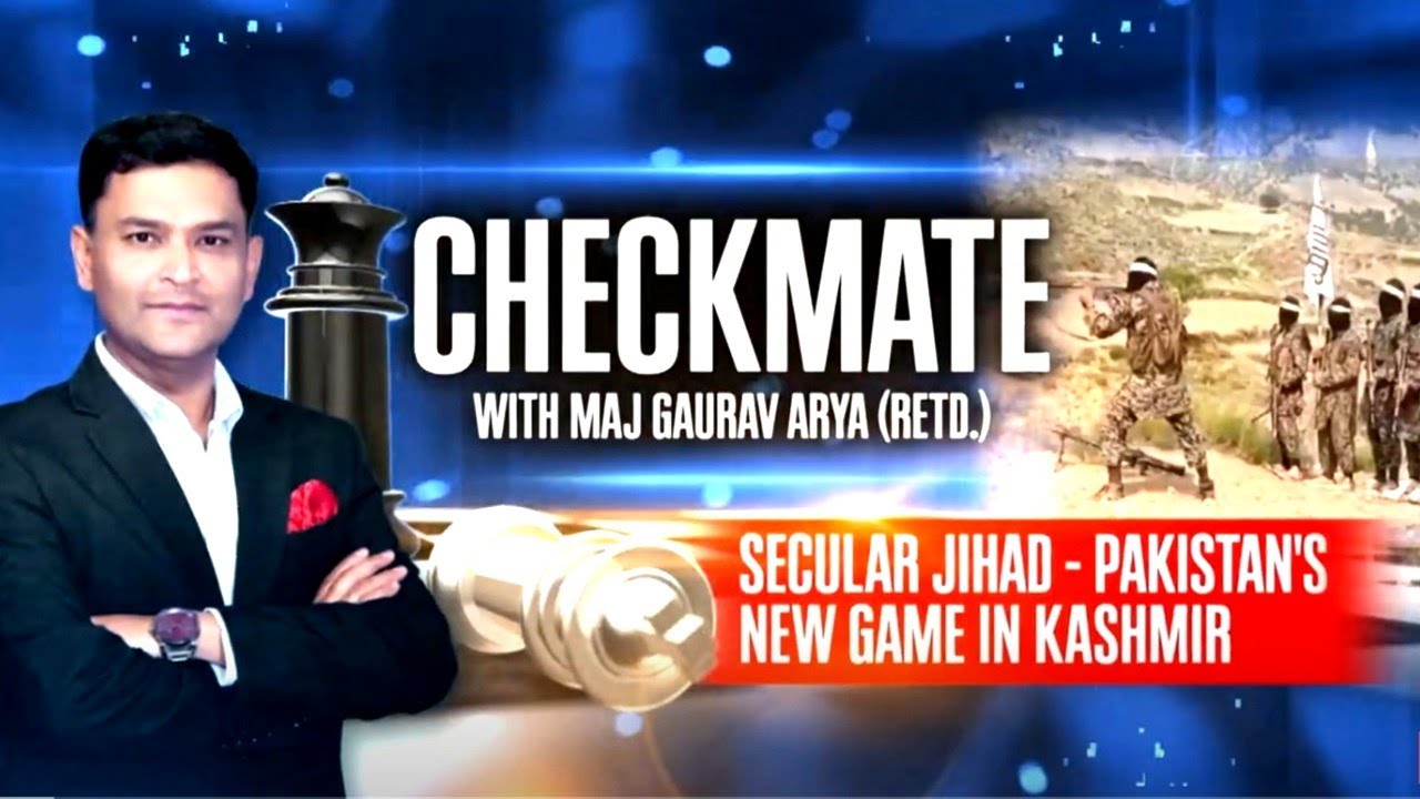 Secular Jihad-Pakistan's New Game In Kashmir | Checkmate Episode 40 With Major Gaurav Arya (Retd)