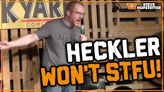Heckler Won’t Stop Talking - Steve Hofstetter
