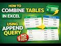 How to Combine Tables in Excel Using Append Query (No Copy Paste)|How to Append Queries in Excel
