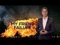 Bill Whittle: My Friend Failure