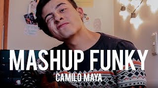 Video thumbnail of "Mashup - Funky #1 (Camilo Maya Cover)"