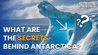 What are the secrets behind Antarctica?