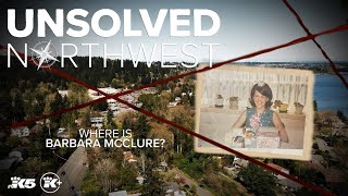 Unsolved Northwest: Where is Barbara McClure