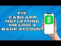 How To Fix Cash App Not Letting Me Link A Bank Account