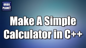 How To Make A Simple Calculator in C++ URDU HINDI
