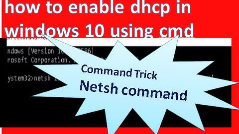 enable dhcp windows 10 cmd | how to enable dhcp in windows 10 using cmd