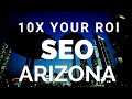Best Arizona SEO | Best Phoenix  SEO &amp; Digital Marketing Agency- Get Results