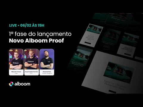 Live: primeira fase do lançamento do novo Alboom Proof