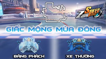ZingSpeed Mobile - 2 Cách Đua Map Mới "Giấc Mộng Mùa Đông" Với Băng Phách và Xe Thường