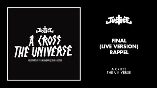 Justice - Final (Live Version - Rappel) [Official Audio]