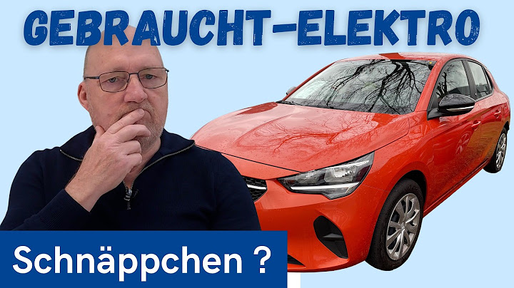 🤑 E-Auto Gebrauchtwagen: JETZT zugreifen? Was es zu beachten gibt.