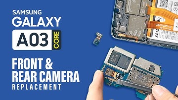 Samsung Galaxy A03 Core Front & Rear Camera Replacement