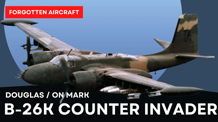 The B-26K Counter Invader; Teaching an Old Dog New Tricks