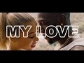 [LYRICS] My Love - ft. Frenna, Jonna Fraser and Emms