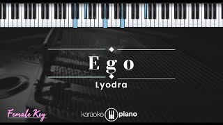 Ego - Lyodra (KARAOKE PIANO - FEMALE KEY)