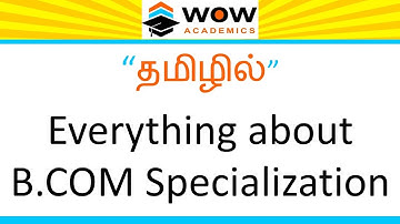 [TAMIL] B.Com specialization | Which B.Com to join | Easily Explained [TAMIL]
