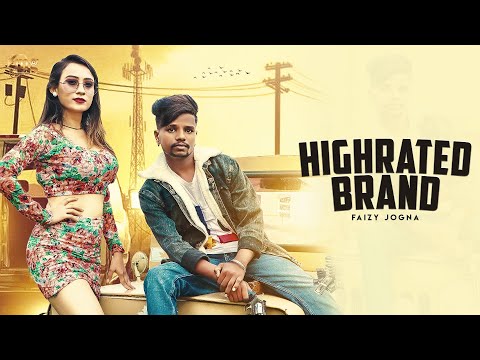 HighRated Brand (Official Song) Faizy Jogna | New Haryanvi Songs Haryanavi 2021 | Mg Records