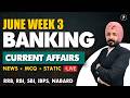 Banking Current Affairs Weekly | June Week 3 | Parcham Classes
