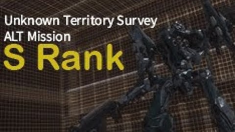 Armored Core 6 | Unknown Territory Survey (Alt) | S Rank Tutorial