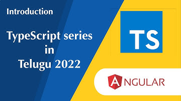 Typescript series Introduction in telugu | Typescript course for beginners in telugu | Angular10+
