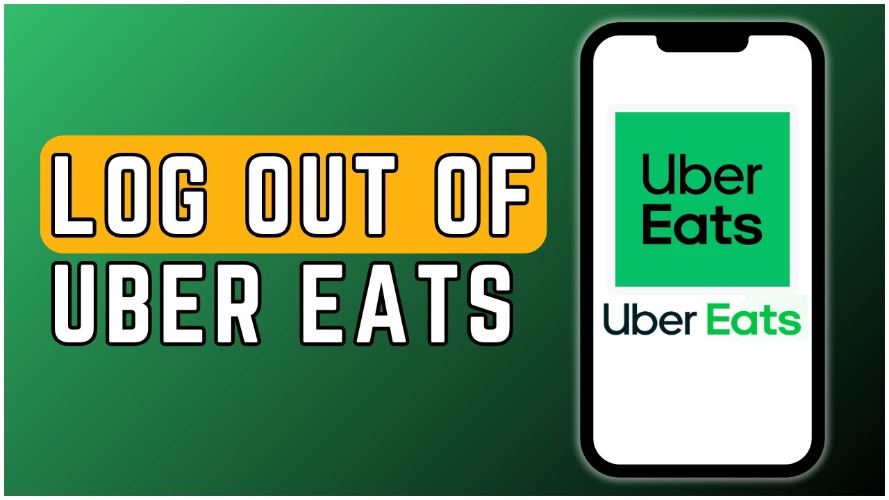 How To Log Out Of Uber Eats App On iPhone? 2024
