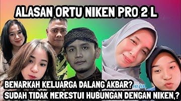 ALASAN ORTU NIKEN SALINDRY PRO 2 L!! BENARKAH KELUARGA DALANG AKBAR SUDAH TIDAK MERESTUI?