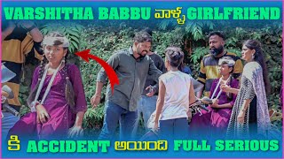 Varshitha Babbu వాళ్ల Girlfriend కి Accident అయింది | Pareshan Boys1