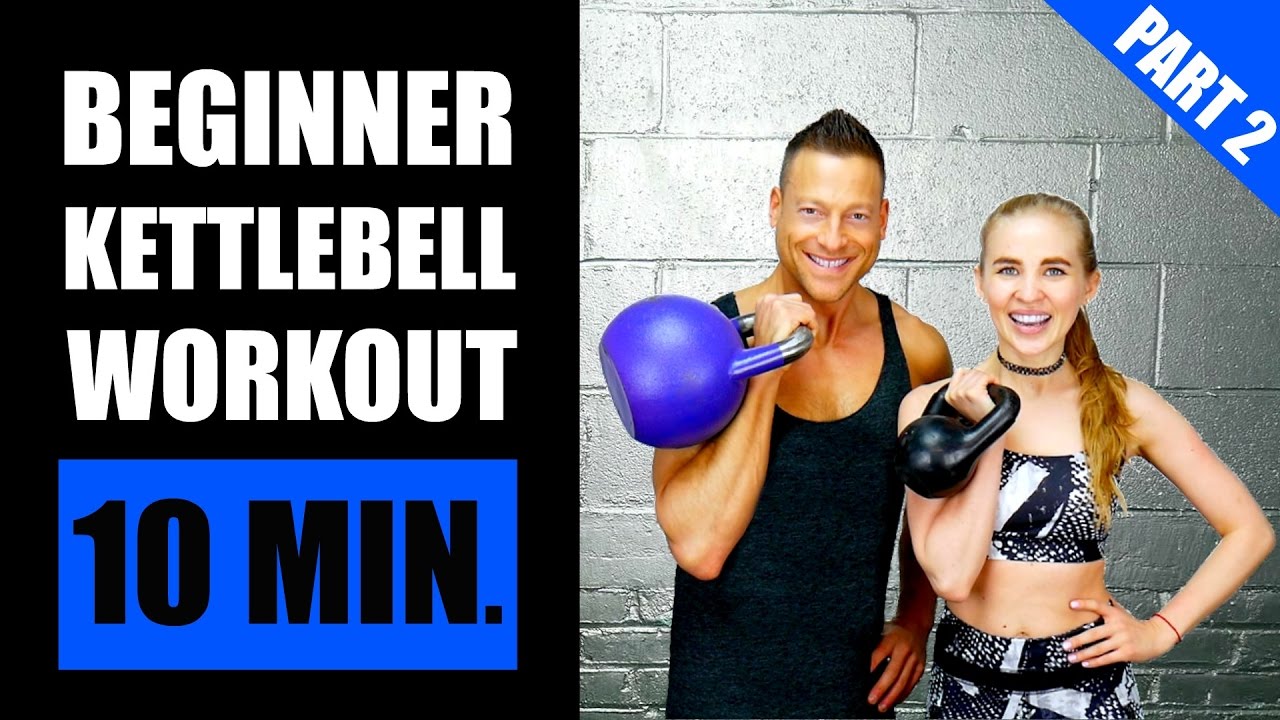10 MINUTE KETTLEBELL WORKOUT FOR BEGINNERS PART 2 Fat Burning 10-minute-kettlebell-workout-for-beginners-part-2-fat-burning