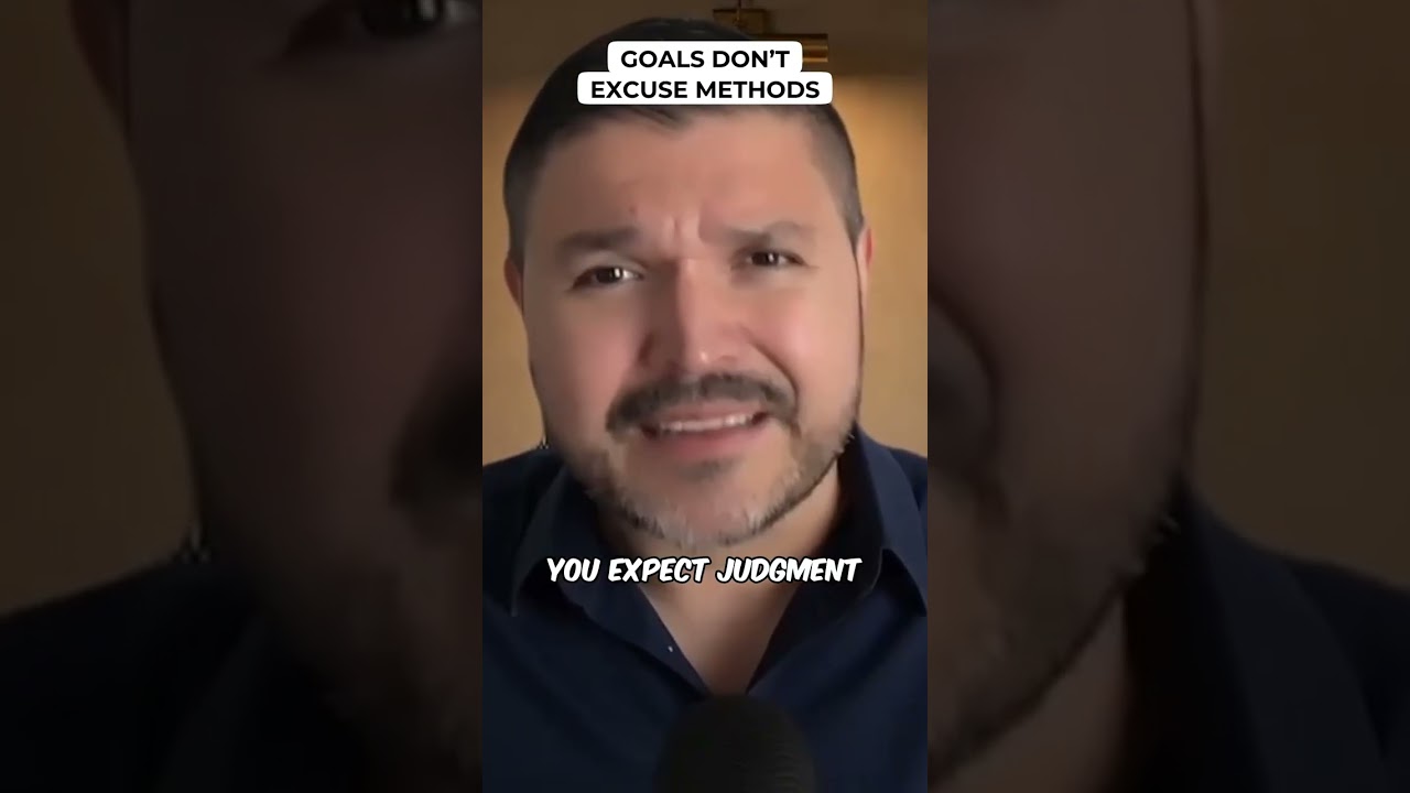 Goals Don’t Excuse Methods