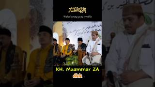 Suara Merdu Kh Muammar Za Dkk Sholawat Ya Ayyuhal Mukhtar short suaramerdu  khmuammarza