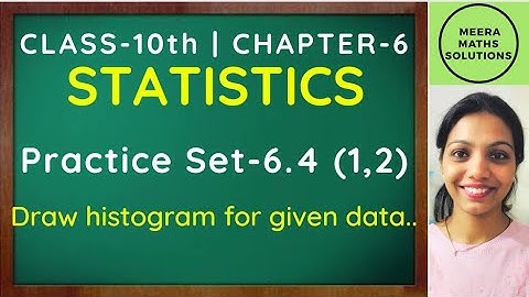 Statistics | Statistics Class 10 | Class 10 Maths Chapter Number 6 Practice set  6.4(1,2)