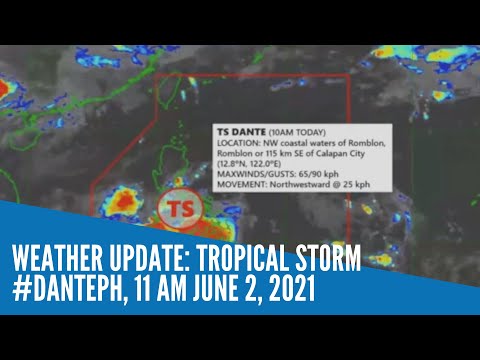 Weather update: Tropical Storm "#DantePH, 11 AM June 2, 2021