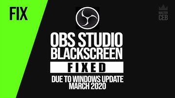 OBS Studio Display Capture Black Screen Fix Due to Windows Update |  March 2020