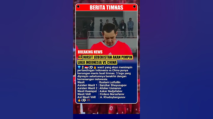 Wasit Uzbekistan, Rustam Lutfullin Akan Pimpin Laga Indonesia vs China
