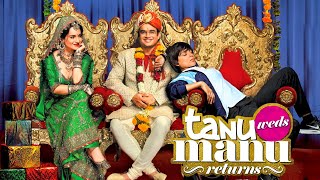 Tanu Weds Manu Returns Full Movie | Kangana Ranaut | R. Madhavan | Jimmy Shergill | Review and Facts