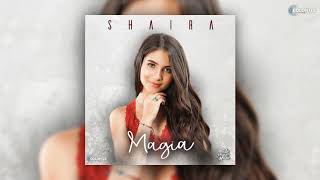 Video thumbnail of "Shaira - Magia"