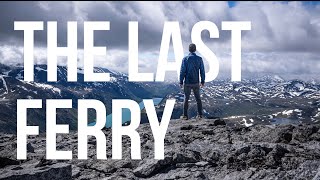 The Last Ferry - An Adventure in Norway