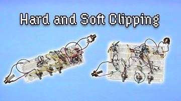Distortion | Episode 3: Hard Clipping And Soft Clipping
